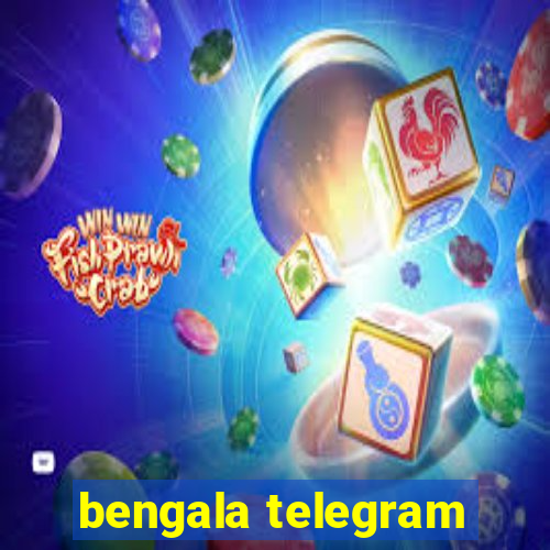 bengala telegram